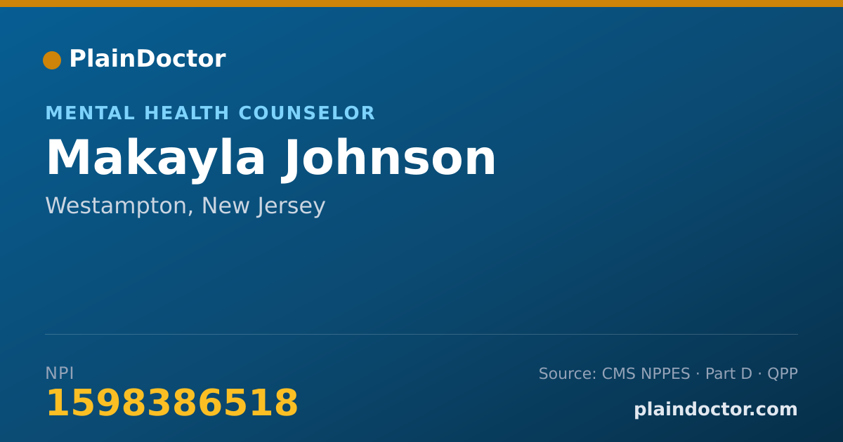 Shareable card for Makayla Johnson - Mental Health Counselor, Westampton, NJ
