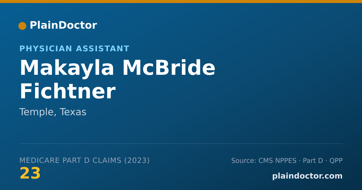 Shareable card for Makayla McBride Fichtner - Physician Assistant, Temple, TX