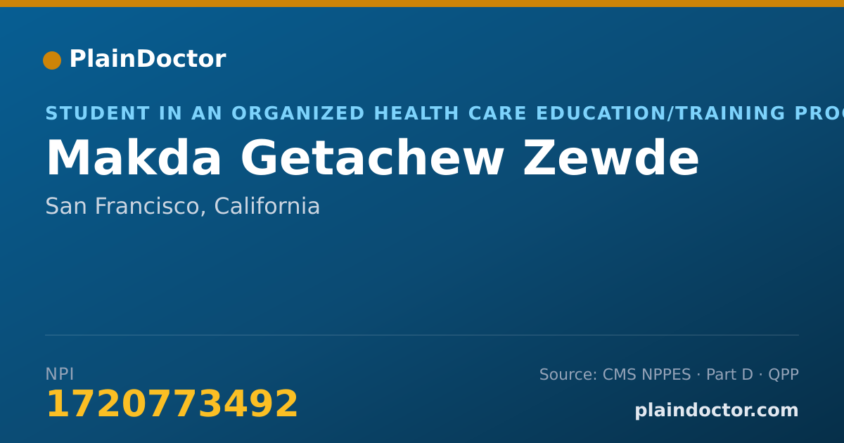 Shareable card for Makda Getachew Zewde - Student in an Organized Health Care Education/Training Program, San Francisco, CA