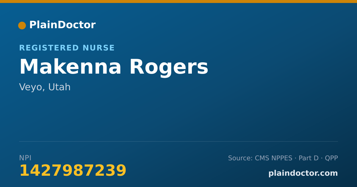 Shareable card for Makenna Rogers - Registered Nurse, Veyo, UT