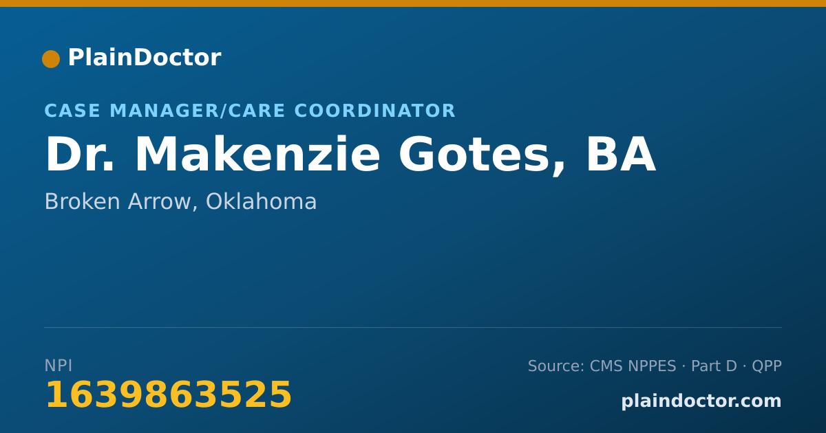 Shareable card for Makenzie Gotes, BA - Case Manager/Care Coordinator, Broken Arrow, OK
