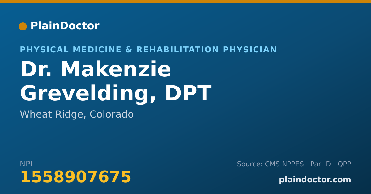 Shareable card for Makenzie Grevelding, DPT - Physical Medicine & Rehabilitation Physician, Wheat Ridge, CO