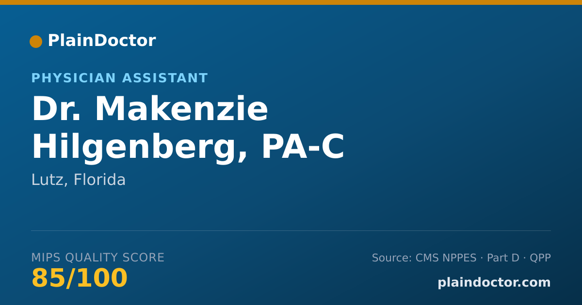 Shareable card for Makenzie Hilgenberg, PA-C - Physician Assistant, Lutz, FL