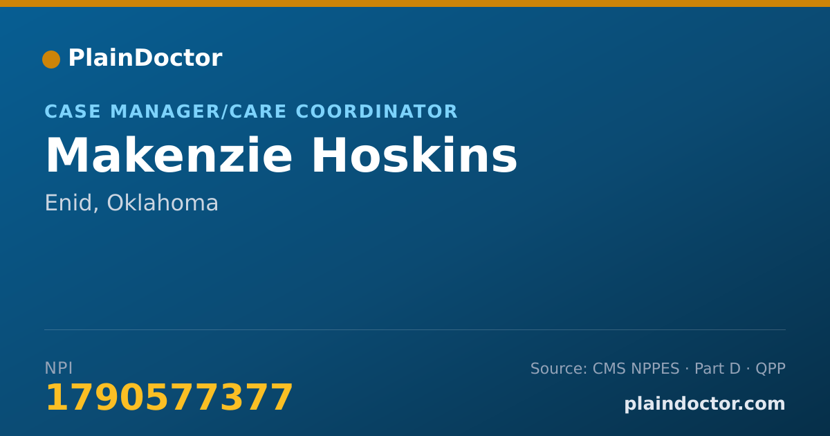 Shareable card for Makenzie Hoskins - Case Manager/Care Coordinator, Enid, OK