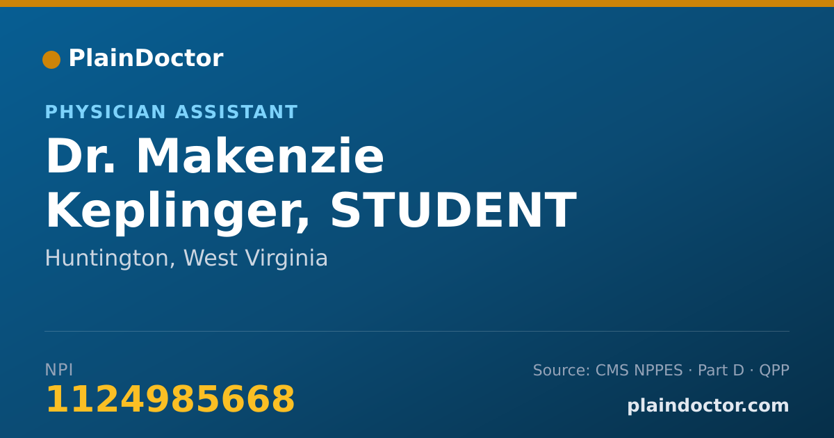Shareable card for Makenzie Keplinger, STUDENT - Physician Assistant, Huntington, WV