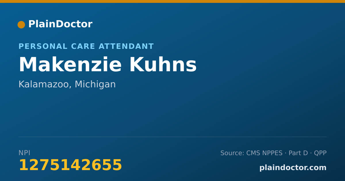 Shareable card for Makenzie Kuhns - Personal Care Attendant, Kalamazoo, MI