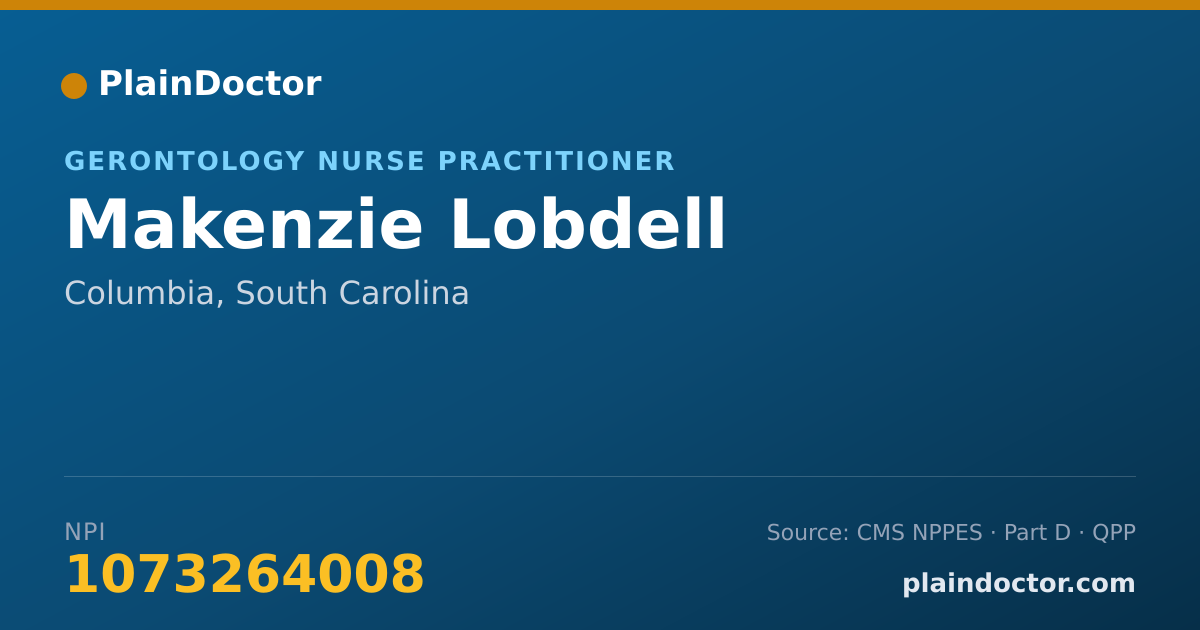 Shareable card for Makenzie Lobdell - Gerontology Nurse Practitioner, Columbia, SC