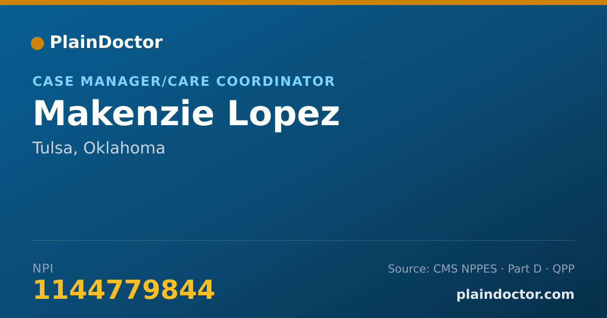 Shareable card for Makenzie Lopez - Case Manager/Care Coordinator, Tulsa, OK