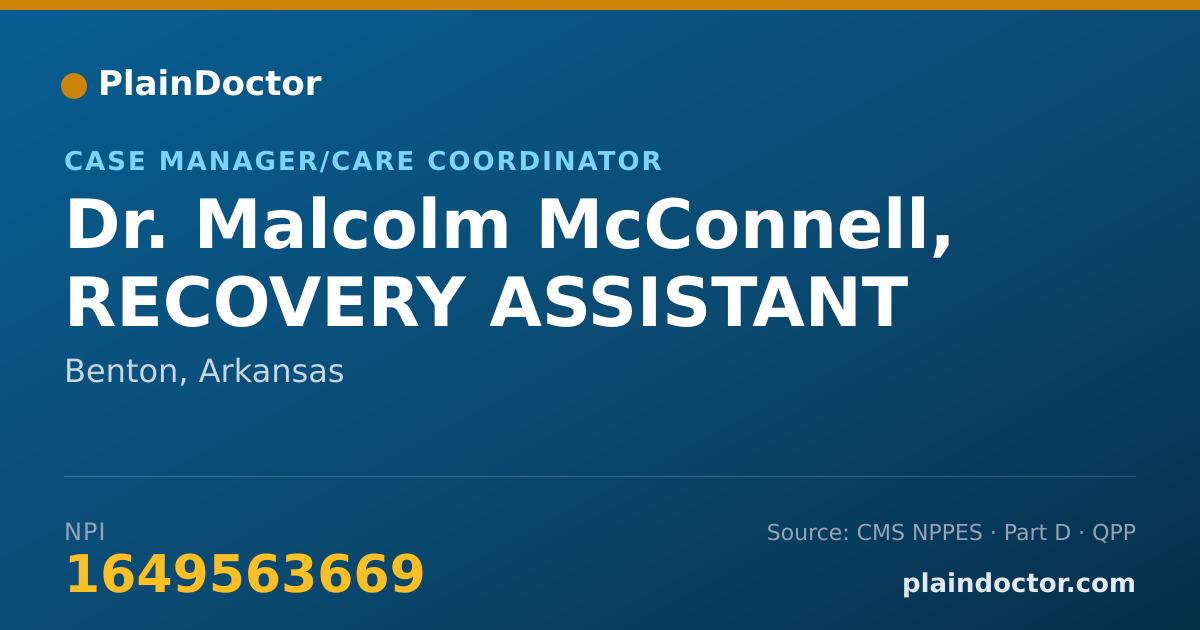 Shareable card for Malcolm McConnell, RECOVERY ASSISTANT - Case Manager/Care Coordinator, Benton, AR