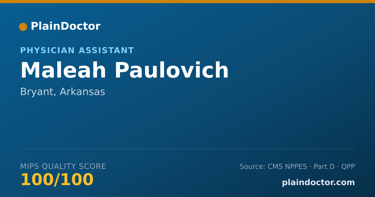 Shareable card for Maleah Paulovich - Physician Assistant, Bryant, AR
