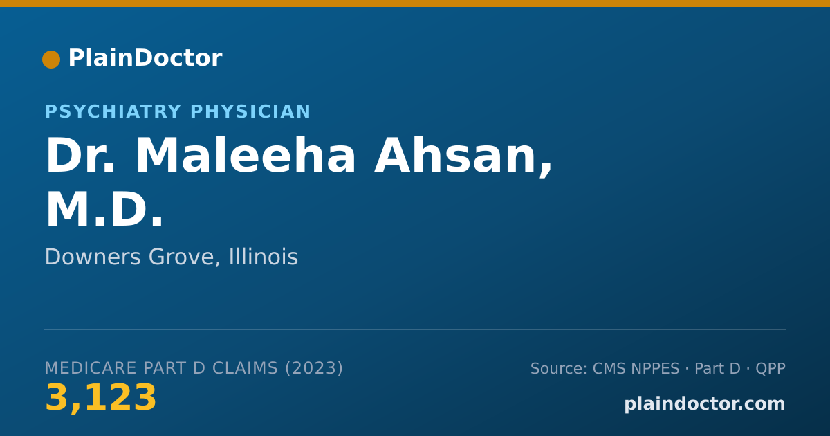 Shareable card for Maleeha Ahsan, M.D. - Psychiatry Physician, Downers Grove, IL