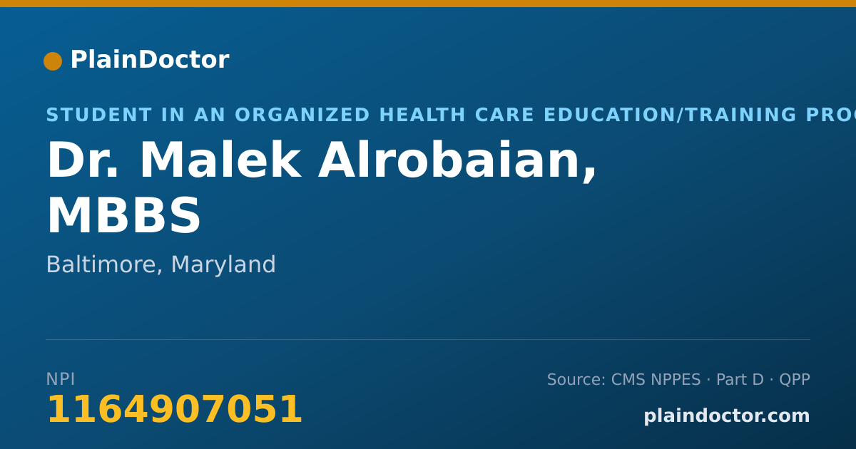 Shareable card for Malek Alrobaian, MBBS - Student in an Organized Health Care Education/Training Program, Baltimore, MD
