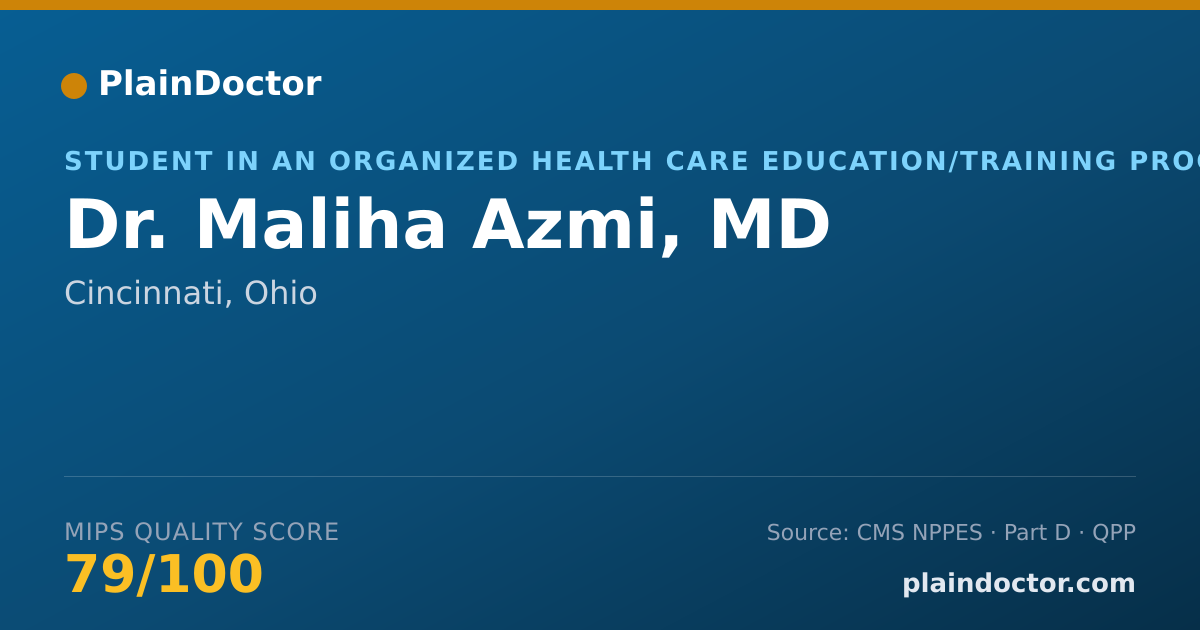 Shareable card for Maliha Azmi, MD - Student in an Organized Health Care Education/Training Program, Cincinnati, OH