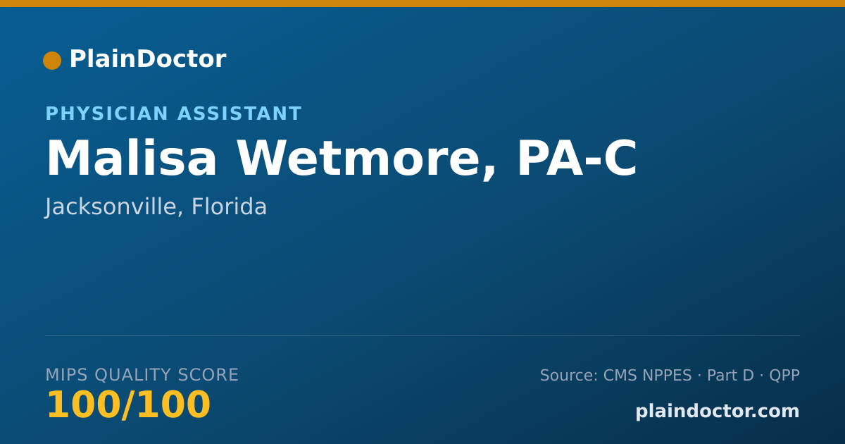 Shareable card for Malisa Wetmore, PA-C - Physician Assistant, Jacksonville, FL