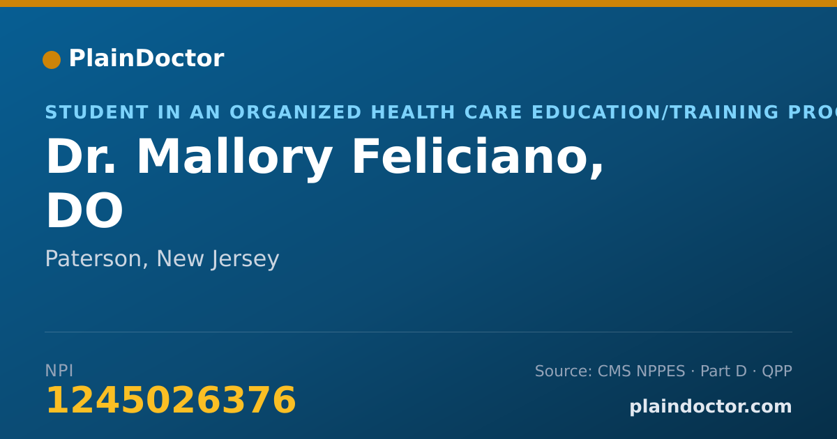 Shareable card for Mallory Feliciano, DO - Student in an Organized Health Care Education/Training Program, Paterson, NJ