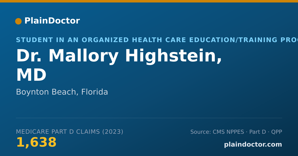 Shareable card for Mallory Highstein, MD - Student in an Organized Health Care Education/Training Program, Boynton Beach, FL