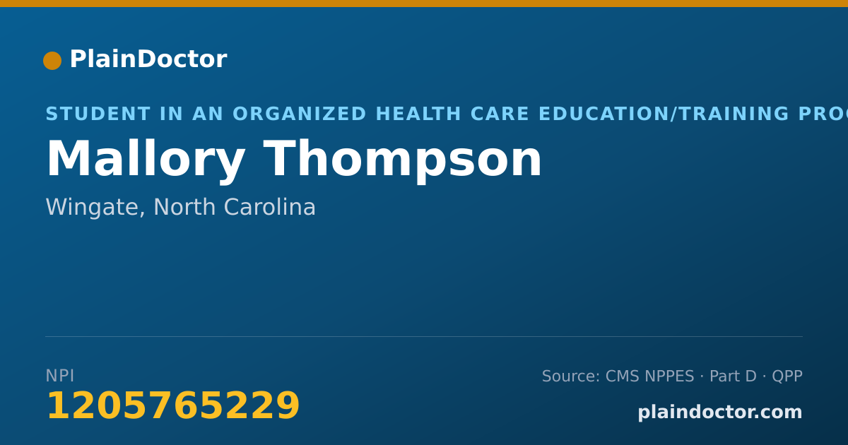 Shareable card for Mallory Thompson - Student in an Organized Health Care Education/Training Program, Wingate, NC