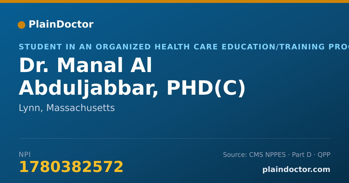 Shareable card for Manal Al Abduljabbar, PHD(C) - Student in an Organized Health Care Education/Training Program, Lynn, MA