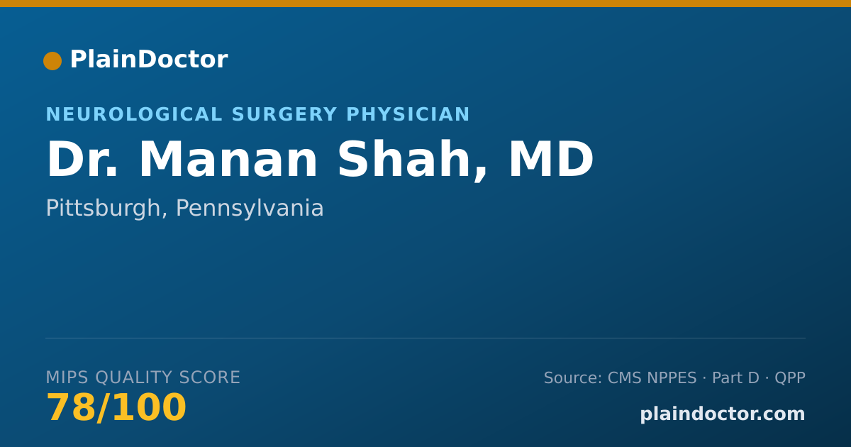 Shareable card for Manan Shah, MD - Neurological Surgery Physician, Pittsburgh, PA
