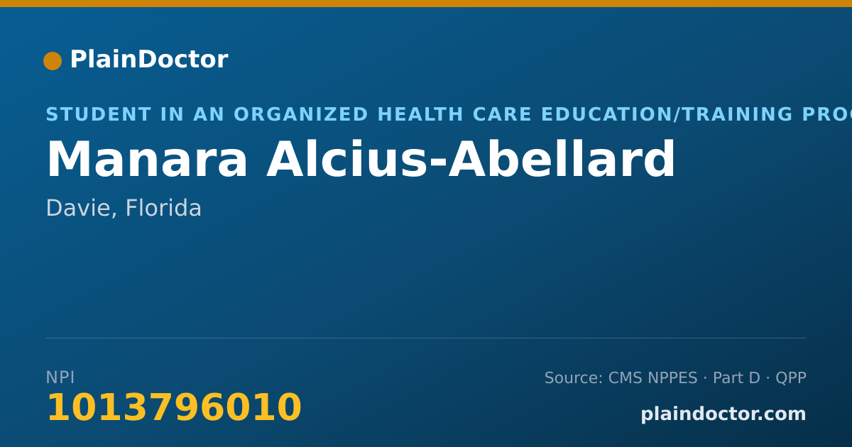 Shareable card for Manara Alcius-Abellard - Student in an Organized Health Care Education/Training Program, Davie, FL
