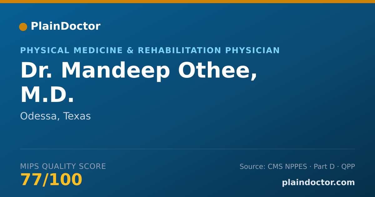 Shareable card for Mandeep Othee, M.D. - Physical Medicine & Rehabilitation Physician, Odessa, TX