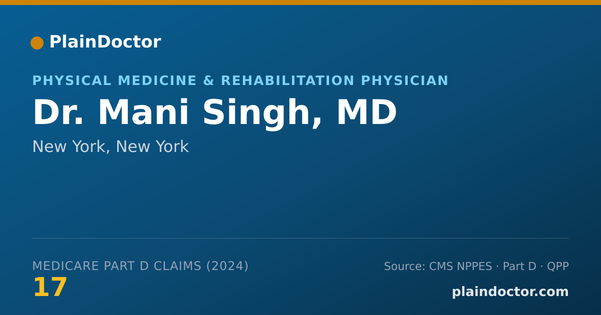 Shareable card for Mani Singh, MD - Physical Medicine & Rehabilitation Physician, New York, NY