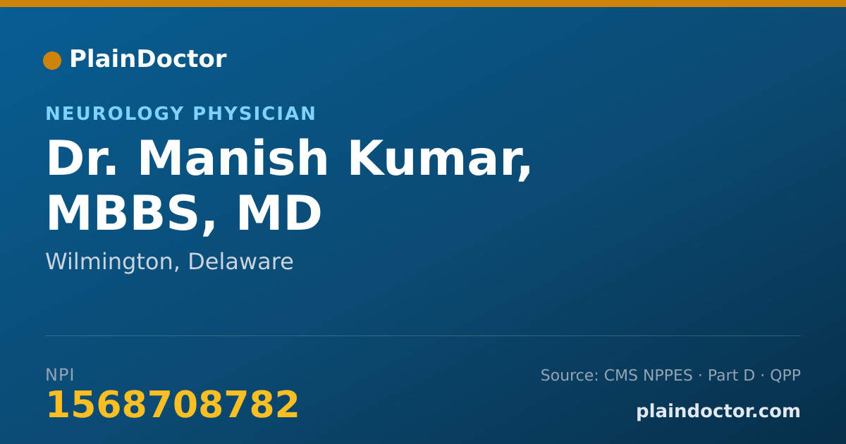 Shareable card for Manish Kumar, MBBS, MD - Neurology Physician, Wilmington, DE