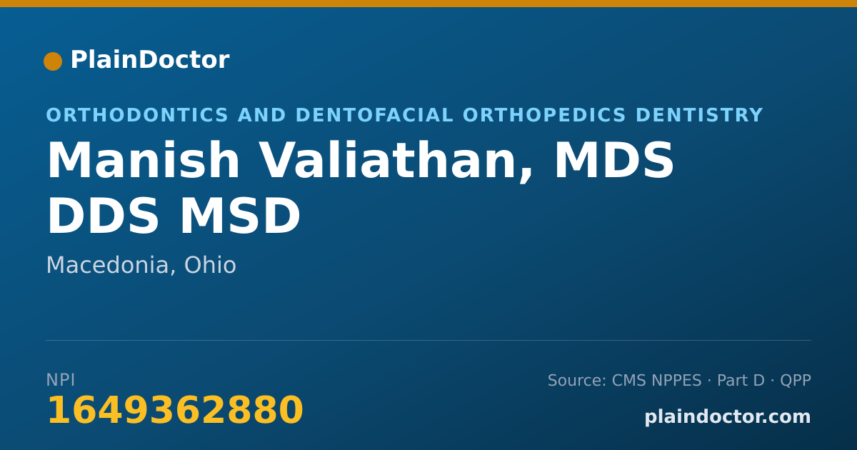 Shareable card for Manish Valiathan, MDS DDS MSD - Orthodontics and Dentofacial Orthopedics Dentistry, Macedonia, OH
