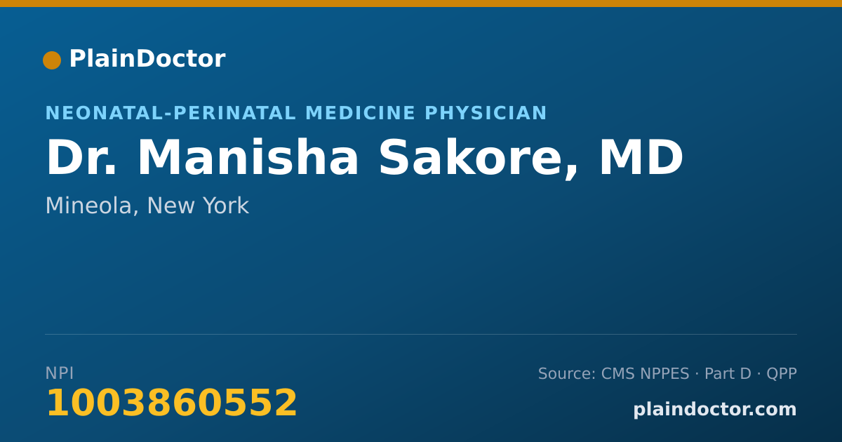 Shareable card for Manisha Sakore, MD - Neonatal-Perinatal Medicine Physician, Mineola, NY