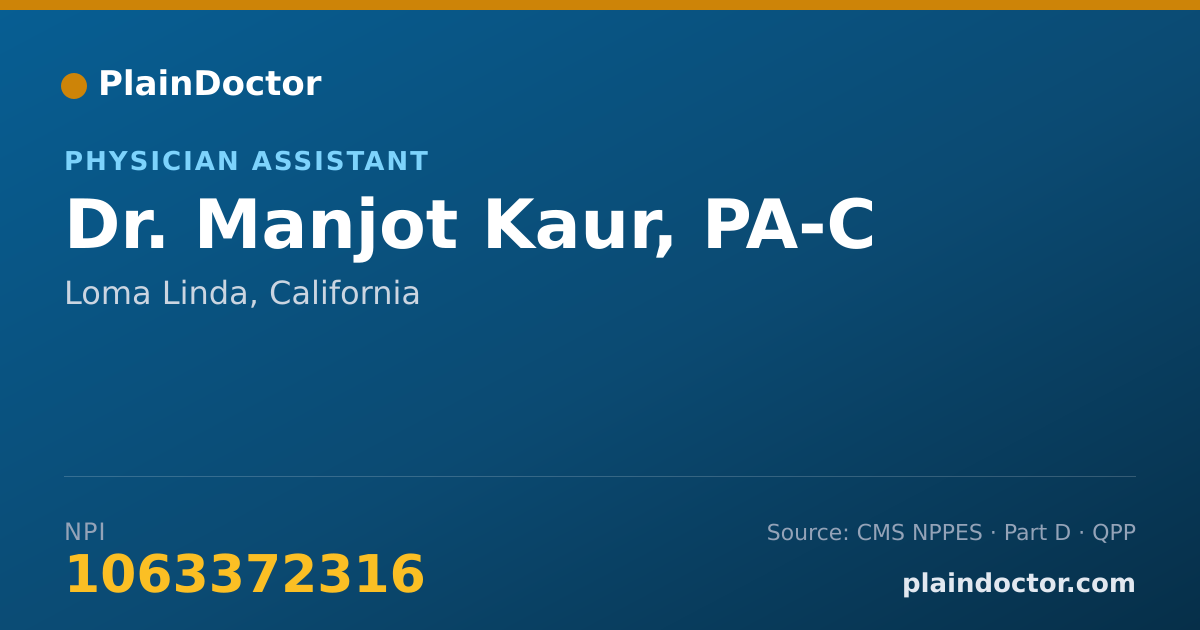 Shareable card for Manjot Kaur, PA-C - Physician Assistant, Loma Linda, CA