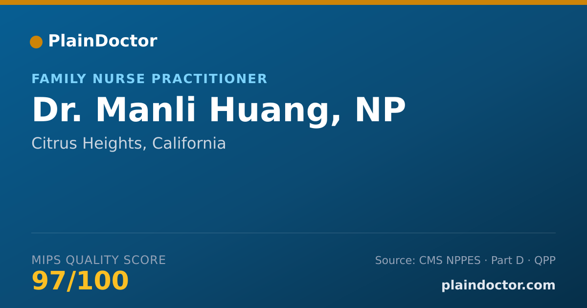 Shareable card for Manli Huang, NP - Family Nurse Practitioner, Citrus Heights, CA