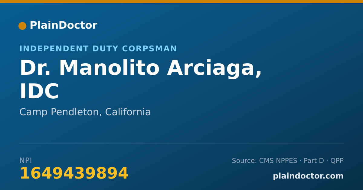 Shareable card for Manolito Arciaga, IDC - Independent Duty Corpsman, Camp Pendleton, CA