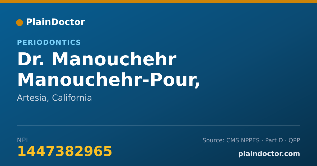 Shareable card for Manouchehr Manouchehr-Pour, D.M.D. , M.S. - Periodontics, Artesia, CA