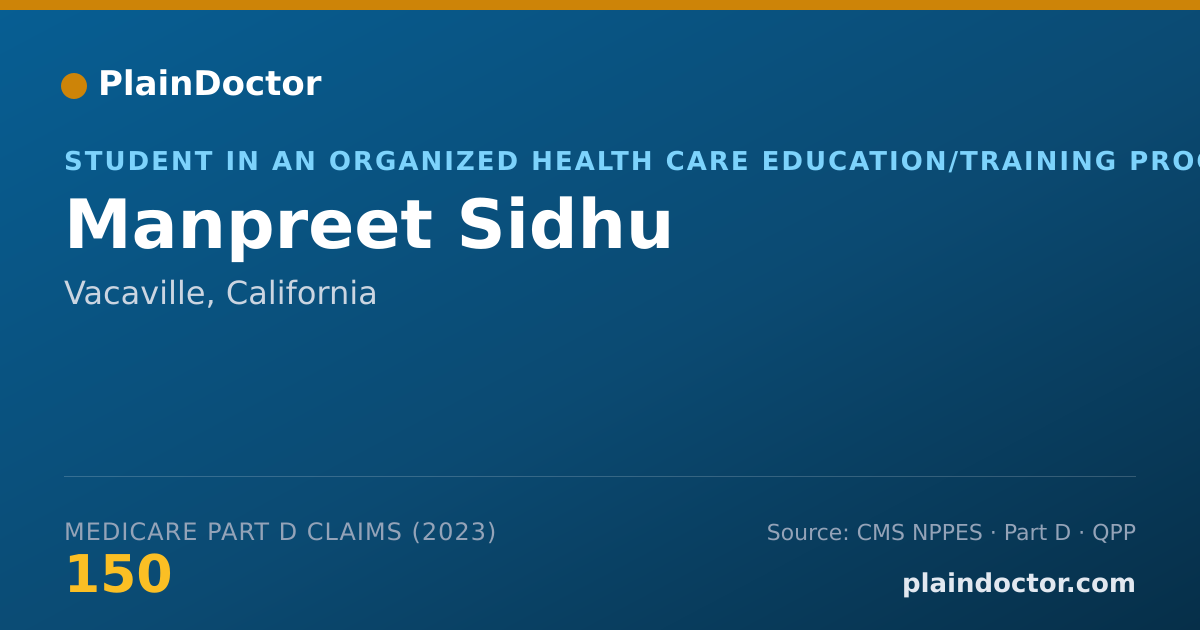 Shareable card for Manpreet Sidhu - Student in an Organized Health Care Education/Training Program, Vacaville, CA