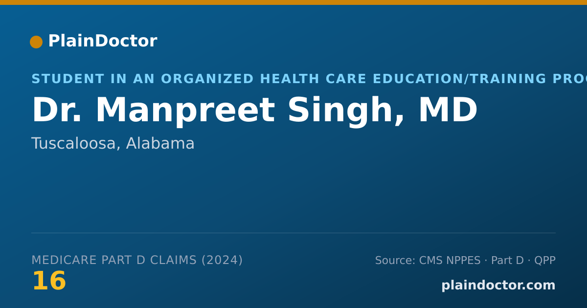Shareable card for Manpreet Singh, MD - Student in an Organized Health Care Education/Training Program, Tuscaloosa, AL