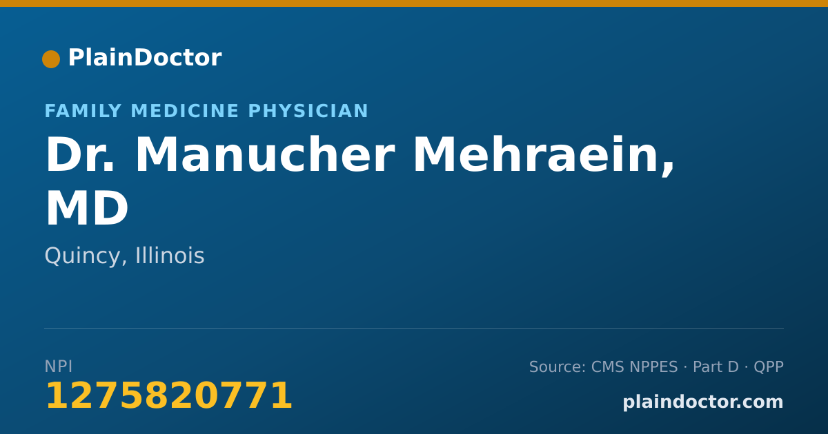 Shareable card for Manucher Mehraein, MD - Family Medicine Physician, Quincy, IL