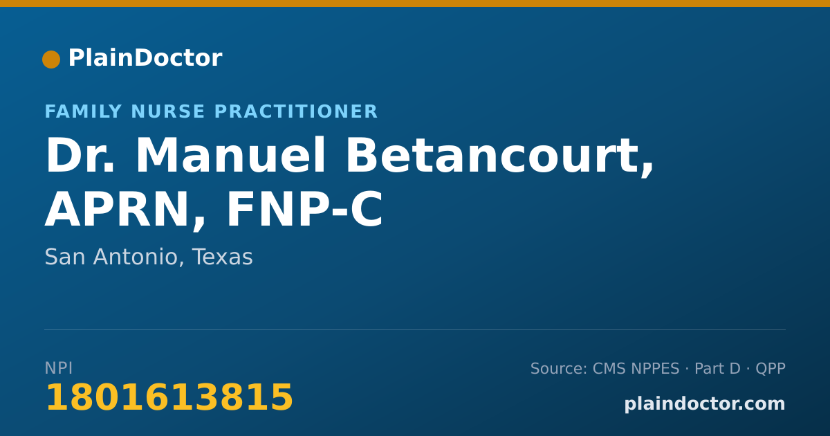 Shareable card for Manuel Betancourt, APRN, FNP-C - Family Nurse Practitioner, San Antonio, TX