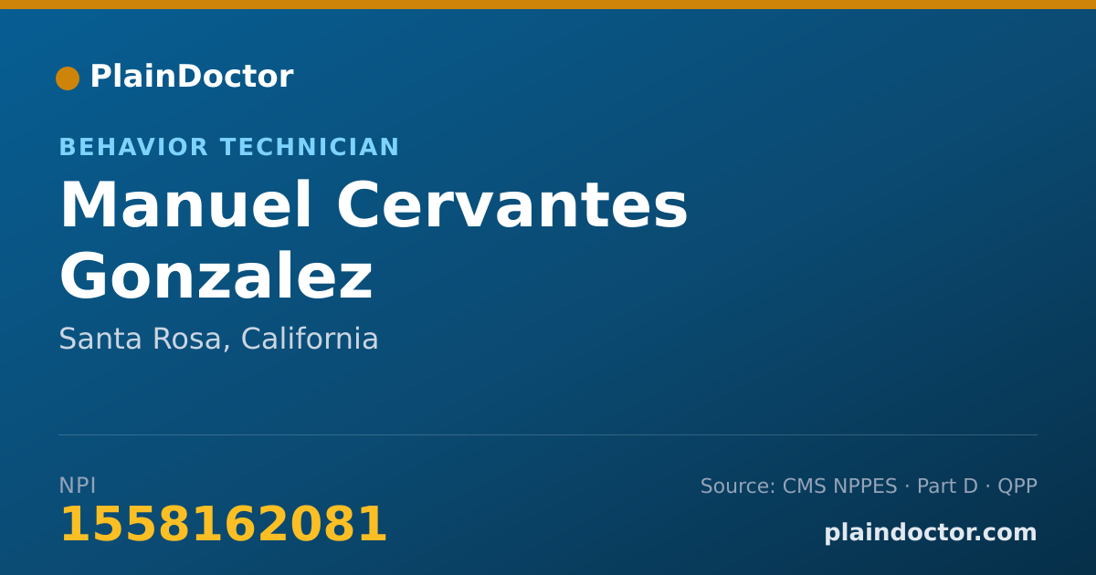 Shareable card for Manuel Cervantes Gonzalez - Behavior Technician, Santa Rosa, CA