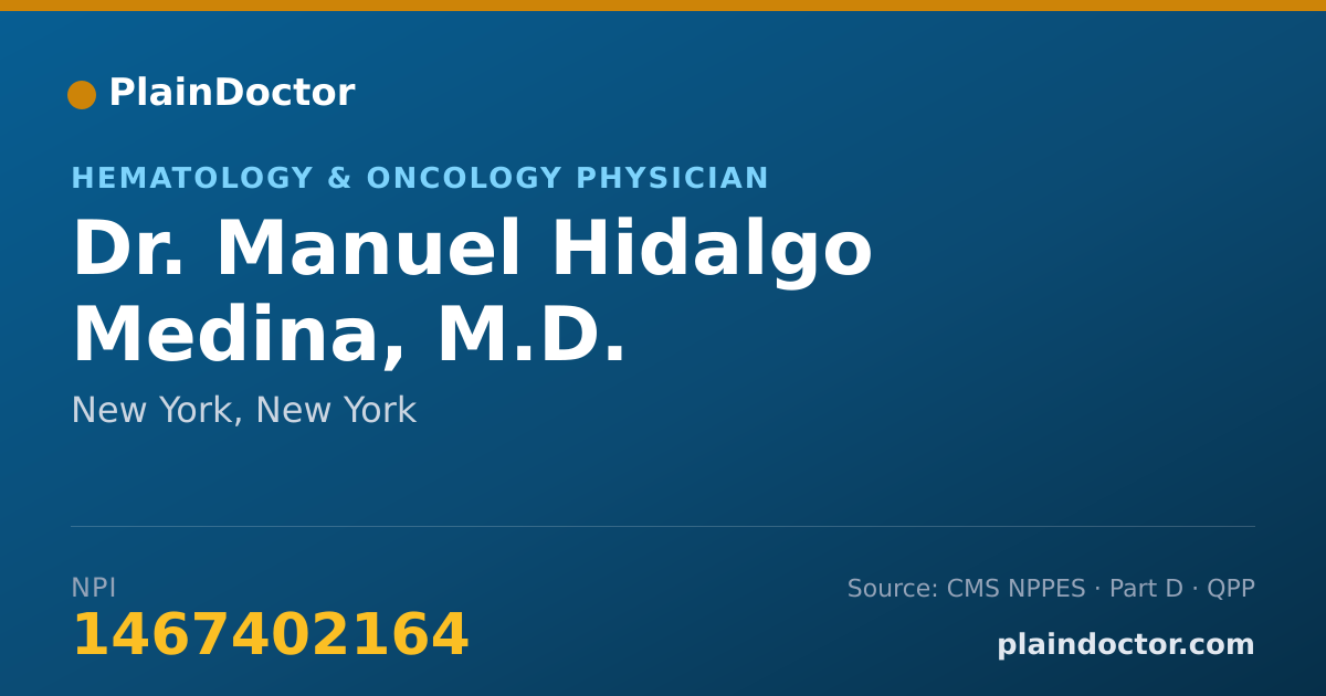 Shareable card for Manuel Hidalgo Medina, M.D. - Hematology & Oncology Physician, New York, NY