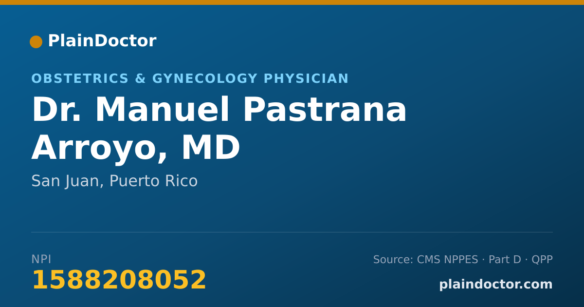 Shareable card for Manuel Pastrana Arroyo, MD - Obstetrics & Gynecology Physician, San Juan, PR