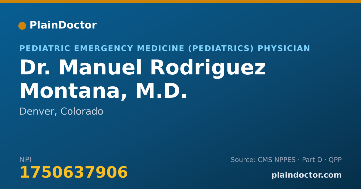 Shareable card for Manuel Rodriguez Montana, M.D. - Pediatric Emergency Medicine (Pediatrics) Physician, Denver, CO
