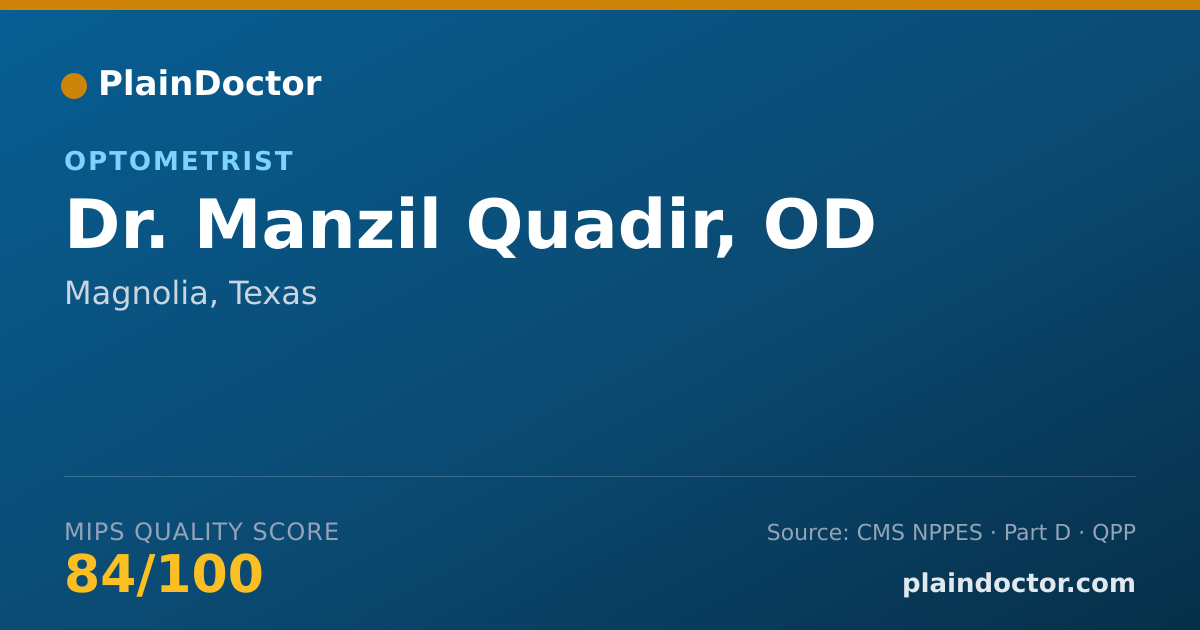 Shareable card for Manzil Quadir, OD - Optometrist, Magnolia, TX