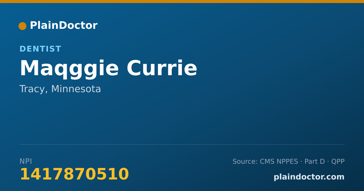 Shareable card for Maqggie Currie - Dentist, Tracy, MN