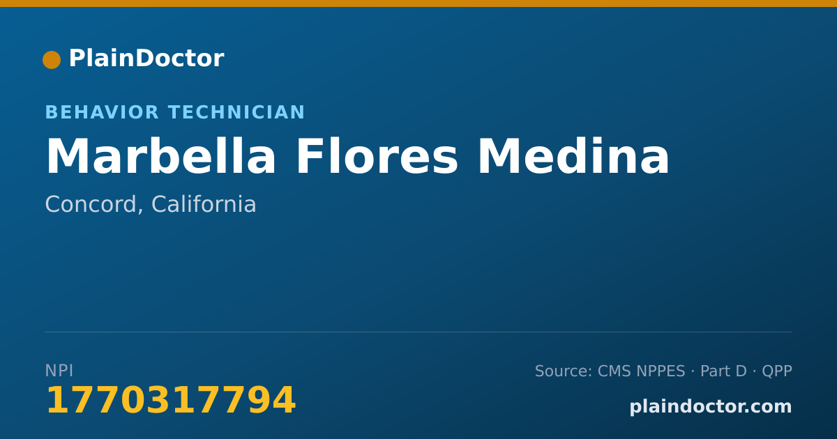 Shareable card for Marbella Flores Medina - Behavior Technician, Concord, CA