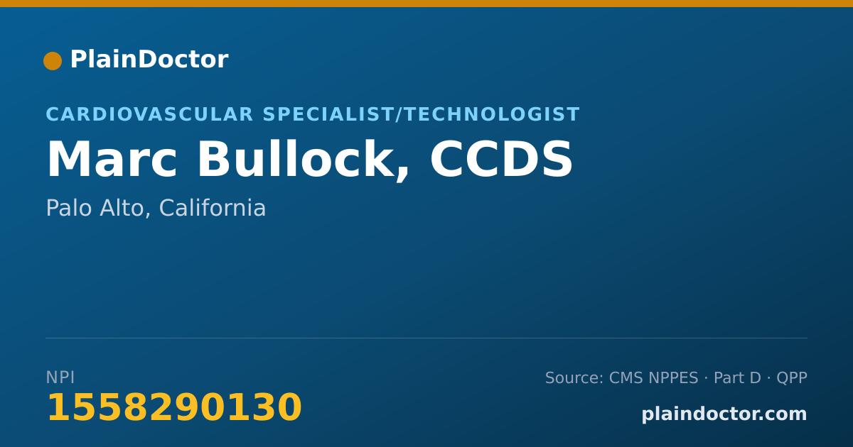 Shareable card for Marc Bullock, CCDS - Cardiovascular Specialist/Technologist, Palo Alto, CA