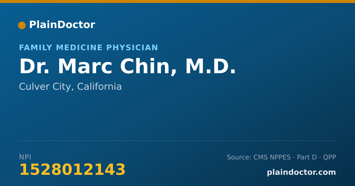 Shareable card for Marc Chin, M.D. - Family Medicine Physician, Culver City, CA