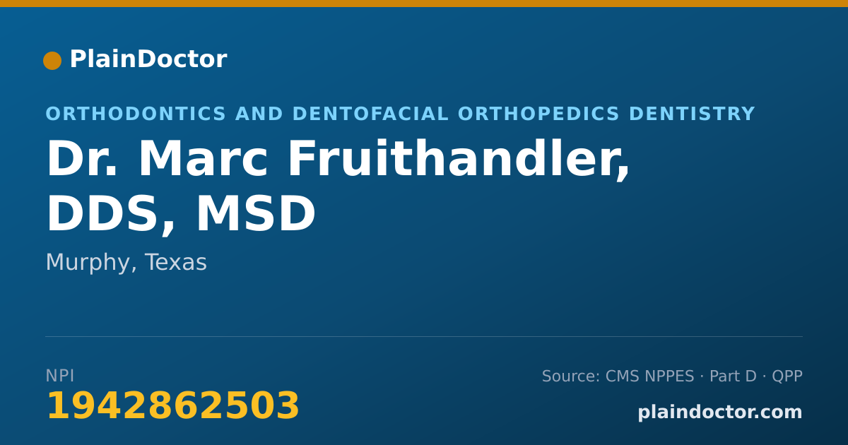 Shareable card for Marc Fruithandler, DDS, MSD - Orthodontics and Dentofacial Orthopedics Dentistry, Murphy, TX