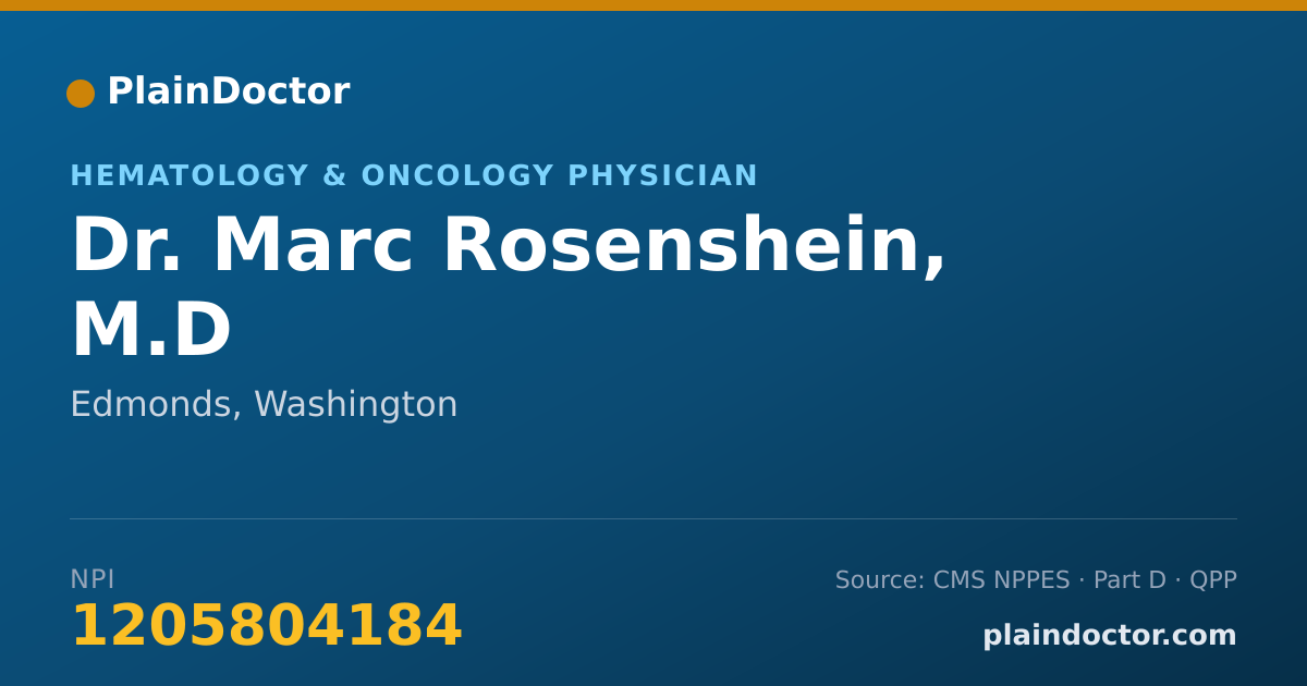 Shareable card for Marc Rosenshein, M.D - Hematology & Oncology Physician, Edmonds, WA