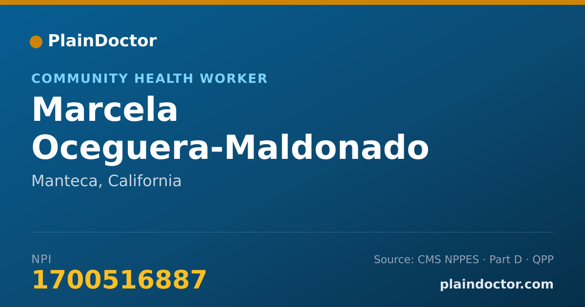 Shareable card for Marcela Oceguera-Maldonado - Community Health Worker, Manteca, CA