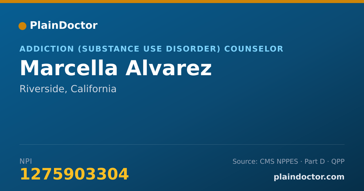 Shareable card for Marcella Alvarez - Addiction (Substance Use Disorder) Counselor, Riverside, CA